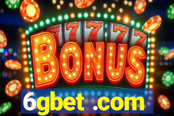 6gbet .com